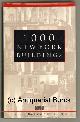 3832087532 Brockmann, Jörg; Bill Harris und Marcus [Übers.] Würmli:, 1000 New York Buildings. Vorwort von Judith Dupré. Mit s/w Abbildungen.