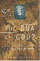 0425176665 GARZA-VALDES, LEONCIO A., Dna of God? , the Newly Discovered Secrets of the Shroud of Turin