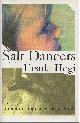 0684802090 HEGI, URSULA, Salt Dancers a Novel