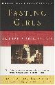 0375724486 BRUMBERG, JOAN JACOBS, Fasting Girls the History of Anorexia Nervosa