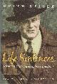 0771082223 SPICER, KEITH, Life Sentences ** Signed ** Memoirs of an Incorrigible Canadian