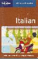 1864503173 LONLEY PLANET, MERTENS ANNELIES, KELLY PIERS (EDITORS), Lonley Planet Italian Phrasebook
