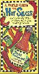 1887374108 KADERABEK TODD, A Field Guide to Hot Sauces a Chilehead's Tour of More Than 100 Blazing Brews