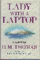 0786703083 THOMAS, D. M., Lady with a Laptop