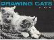 0448005174 COOK, GLADYS E., Drawing Cats: Breeds, Structure, Anatomy, Poses and Behaviours