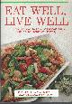 0771599692 MACDONALD, HELEN BISHOP, Eat Well, Live Well! the Canadian Dietetic Association's Guide to Healthy Eating