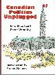 1550024663 NICOL ERIC, WHALLEY PETER, INTRO: MCLEAN STUART, Canadian Politics Unplugged