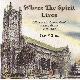 0978282205 BYRNE, TERRY V., Where the Spirit Lives; a History of St. Joseph's Parish, Ottawa, Ontario, 1856-2006 ** Signed **
