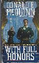 0345400453 MCQUINN, DONALD E., With Full Honors, Vol 1 of Captain Lannat