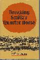 0770000290 PIERRE, PAUL ST., Breaking Smith's Quarter Horse * Signed *