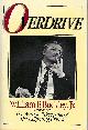 0316114499 BUCKLEY, WILLIAM F., Overdrive a Personal Documentary