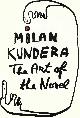 0802100112 KUNDERA, MILAN, The Art of the Novel