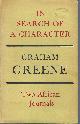  GREENE GRAHAM, In Search of a Character: Two African Journals.