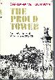  TUCHMAN BARBARA W., Proud Tower: A Portrait of the World Before the War, 1890-1914; Barbara W. Tuchman's Great War Series