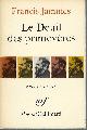 2070301443 JAMMES, FRANCIS, Le Deuil Des Primevères, 1898-1900