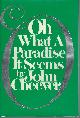 0394513347 CHEEVER, JOHN, Oh What a Paradise It Seems