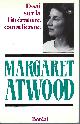 2890521834 ATWOOD, MARGARET, Essai Sur la Littérature Canadienne