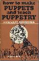 0800839757 BERESFORD, MARGARET., How to Make Puppets and Teach Puppetry