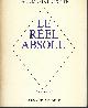  LAPOINTE PAUL-MARIE, Le Réel Absolu (Poèmes 1948-1965)