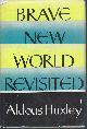  HUXLEY ALDOUS, Brave New World Revisited