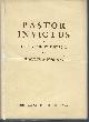  JOHNSON WALTER S. H, Pastor Invictus or Rebellion in St Eustache