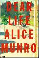 0771064861 MUNRO, ALICE, Dear Life Stories