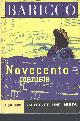2842051181 BARRICO, ALESSANDRO, Novecento, Pianiste : Un Monologue