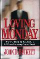 0830819266 BECKETT, JOHN D., Loving Monday Succeeding in Business without Selling Your Soul