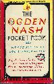  OGDEN NASH AND LOUIS UNTERMEYER (INTRO), The Ogden Nash Pocket Book
