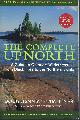 0771011415 BENNET, DOUG &  TIM TINER &  MARTA SCYTHES, Complete Up North a Guide to Ontario's Wilderness from Black Flies to the Northern Lights