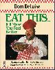 0671664808 DELUISE, Eat This It'LL Make You Feel Better