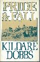 0772013683 DOBBS, KILDARE, Pride and Fall