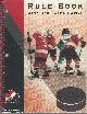 189632522X CANADIAN HOCKEY ASSOCIATION, Referees' Rule Book / Case of the Canadian Hockey Association Rule Book / Case Book Combination