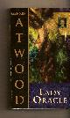 077042824X ATWOOD, MARGARET, Lady Oracle