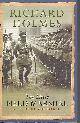 0304367028 HOLMES, RICHARD, Little Field Marshal, the a Life of Sir John French