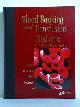  Hillyer, Christopher D. / Silberstein, Leslie E. / Ness, Paul M. / Anderson, Kenneth C. / Roush, Karen S., Blood Banking and Transfusion Medicine. Basic Principles & Practice