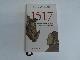 9783406700699 Schilling, Heinz, 1517.  Weltgeschichte eines Jahres