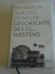 9783406669866 Winkler, Heinrich August, Geschichte des Westens: Die Zeit der Gegenwart