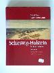 3831900841 Eckardt Opitz/ Reinhard Scheiblich (Fotograf), Schleswig-Holstein: Das Land und seine Geschichte in Bildern, Texten und Dokumenten