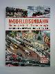 9783868529494 Tiedtke, Markus / Gauß, Michael Robert / Stange, Karl-Heinz / Kvicala, Roman u.a., Modelleisenbahn - Meine perfekte Traumanlage. Planung - Gestaltung - Betrieb