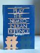 0080269273 Gligoric, Svetozar, Play the Nimzo-Indian Defense