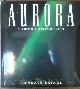  Savage, Candace, Aurora the mysterious northern lights.