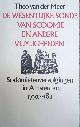  Meer, Theo van der, De wesentlijke sonde van sodomie en andere vuyligheden. Sodomietenvervolging in Amsterdam 1730-1811.