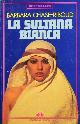 Chase-Riboud,Barbara., La sultana bianca.