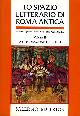  Cavallo,Guglielmo. Fedeli,Paolo. Giardina,Andrea. (dir.)., Lo spazio letterario di Roma antica. Vol.II: La circolazione del testo.