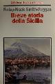  Finley,Moses I. Mack Smith,Denis. Duggan,Christopher., Breve storia della Sicilia.
