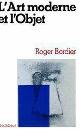  Bordier,Roger., L'Art moderne et l'Objet.