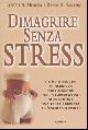 Menefee,Lynette A. Somberg,Daniel R., Dimagrire senza stress.