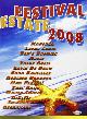  --, Festival Estate 2008. Madonna, Leona Lewis, Ben's Brothers, Adele, vasco Rossi, Gavin de Graw, Sara Bareilles, Roberta Bonann