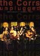  --, The Corrs unplugged. Songs from the album arranged